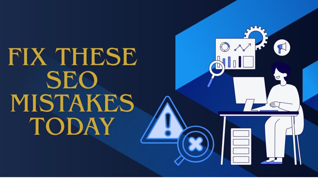 Fix These SEO Mistakes Today